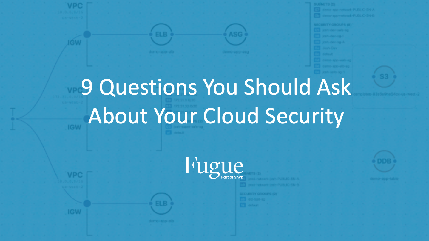 9 Questions You Should Ask About Your Cloud Security