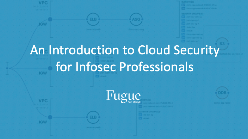 An Introduction to Cloud Security for Infosec Professionals