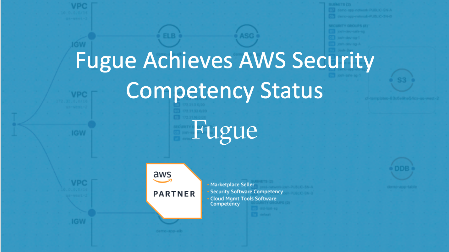 Fugue Achieves AWS Security Competency Status