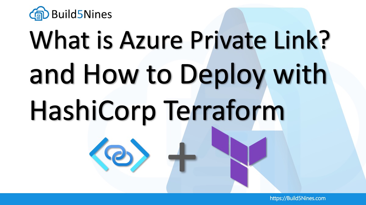 What is Azure Private Link and How to Deploy with Terraform 6