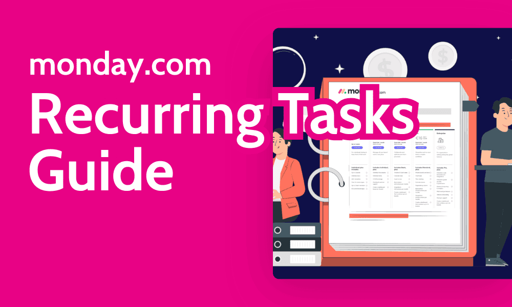 How to Create monday.com Recurring Tasks: 2024 Guide
