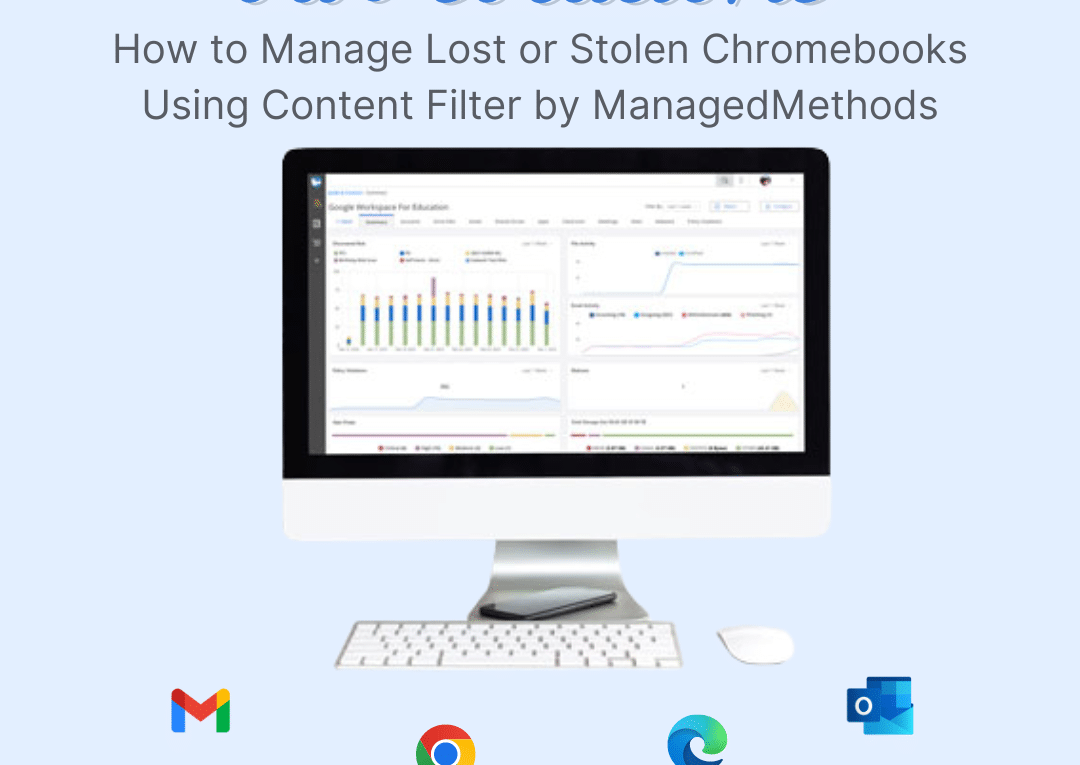 How to Manage Lost or Stolen Chromebooks Using Content Filter by ManagedMethods