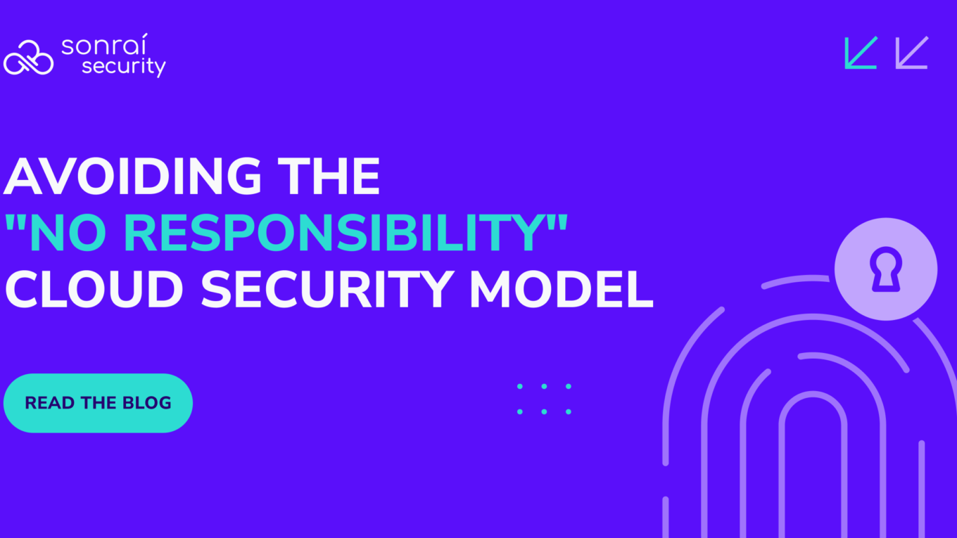 Avoiding The "No Responsibility" Cloud Security Model