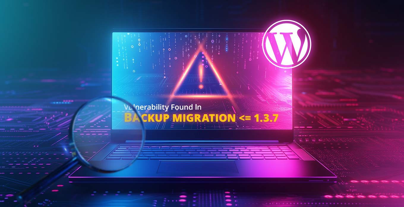 Backup Migration WordPress Plugin Vulnerability