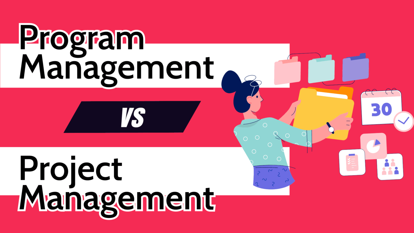 Program Management vs Project Management Guide 2024