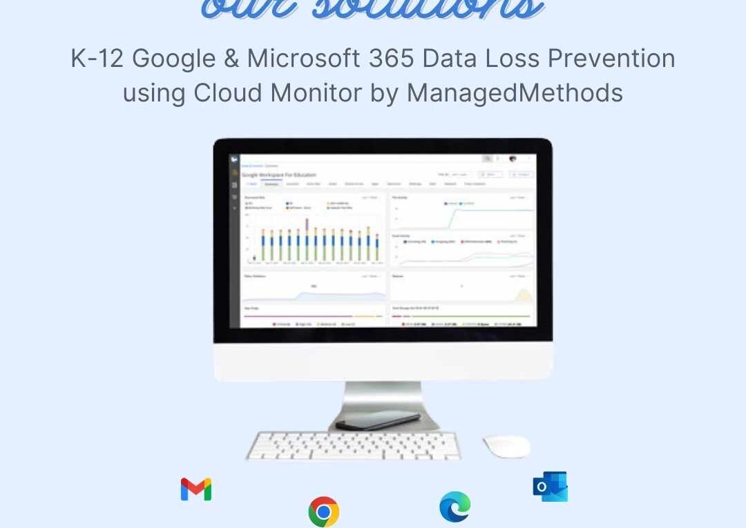 K-12 Google & Microsoft 365 Data Loss Prevention using Cloud Monitor